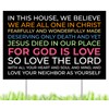 Tunzasigns In this house we believe that God has the