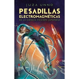 Pesadillas electromagnéticas de la ciencia ficción japonesa