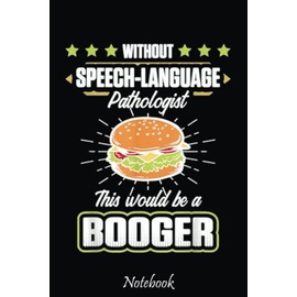 Speech Pathology Therapy Without Autism Awareness Month Notebook: Notebook - Autism Mom Gift - ASD Journal - Teacher Student Kids Autism Gift - 6"x"9 College Lined 110 Composition Notebook.
