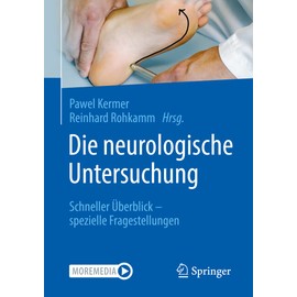 Die neurologische Untersuchung: Schneller Überblick – spezielle Fragestellungen