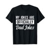My Jokes are Officially Dad Jokes Mens Fathers Day Tee
