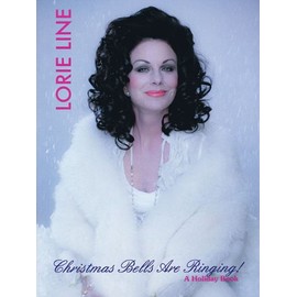Lorie Line - Christmas Bells Are Ringing!