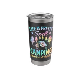 Life Is Pretty Swell Camping Makes It Better Stainless Steel Insulated Tumbler