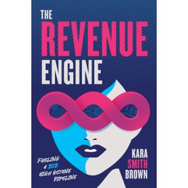 The Revenue Engine: Fueling a B2B High Octane Pipeline