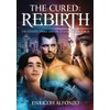 The Cured: Rebirth
