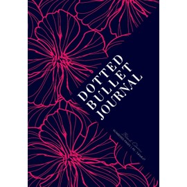 Dotted Bullet Journal: Medium A5 - 5.83X8.27 (Neon Pink Flowers)
