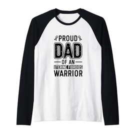 Proud Dad Of An Uterine Fibroids Warrior Myoma Awareness Raglan Baseball Tee