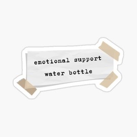 This is My Emotional Support Water Bottle Sticker Vinyl Decal Cute Sticker for Tumblers - Funny Hydration Quote - Stickers 4" (01)