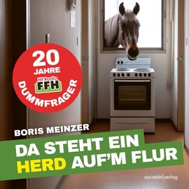 Da steht ein Herd auf´m Flur: 20 Jahre FFH-Dummfrager | Die lustigsten Fragen und Antworten