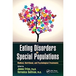 Eating Disorders in Special Populations: Medical, Nutritional, and Psychological Treatments