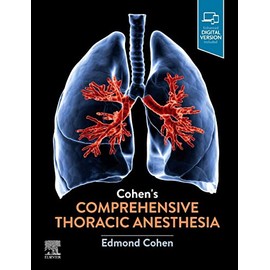 Cohen’s Comprehensive Thoracic Anesthesia