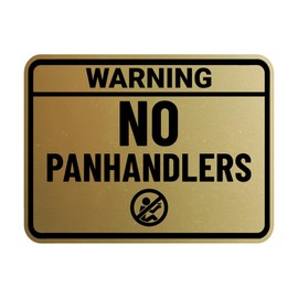 Signs ByLITA Classic Framed Warning No Panhandlers Sign (Brushed Gold) - Medium