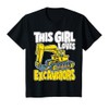 Kids Toddler Construction Digger Kids This Girl Loves Excavators T-Shirt