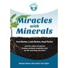Miracles With Minerals: Feel Better, Look Better, Heal Faster with
