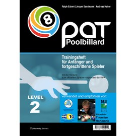 PAT Pool Billard Trainingsheft Level 2: Von Landesliga bis etwa Oberliga: Mit dem offiziellen Spielvermögenstest der WPA