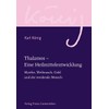 Thalamos – Eine Heilmittelentwicklung: Myrrhe, Weihrauch, Gold und der werdende