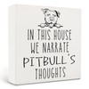 Qvapt Pitbull Gifts,Pitbull Signs,In This House We Narrate Pitbull'S Thoughts
