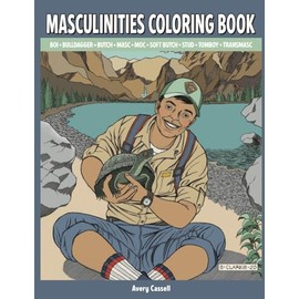 Masculinities Coloring Book: Boi Bulldagger Butch Masc MOC Soft Butch Stud Tomboy Transmasc