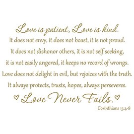 34"x24" Love Is Patient, Kind, Never Fails - Corinthians 13:4-8 Wall Decal Sticker - Does Not Envy, Boast, Proud, Dishonor Others, Self-Seeking, Easily Angered, Keeps No Record of Wrongs