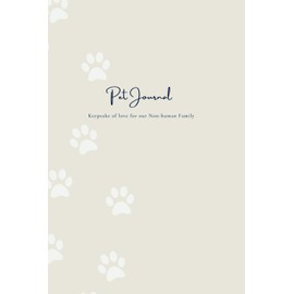  Pet Journal: Keepsake of love for our Non-human Family