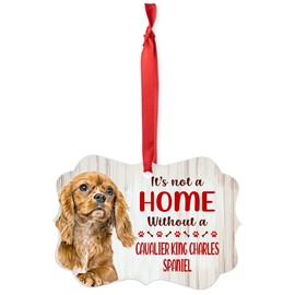 House is Not A Home Without Ruby Cavalier King Charles Spaniel Christmas Ornaments 2025 Aluminum Puppy Owner Gifts