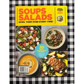 Soups & Salads Magazine • 2024 • Bowl Them Over Every Time! 30+ Easy Recipes!