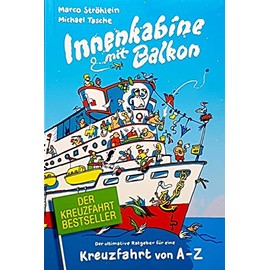 "Innenkabine mit Balkon" Der ultimative Ratgeber für eine Kreuzfahrt von A - Z