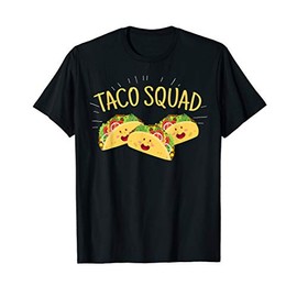 Funny Taco Squad T-Shirt Cute Mexican Food Lover Tee Gift T-Shirt