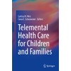 Telemental Health Care for Children and Families