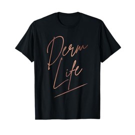 Vintage Derm Life Dermatologist Dermatology Nurse Derm T-Shirt
