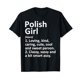 POLISH GIRL POLAND Gift Funny Country Home Roots Descent T-Shirt
