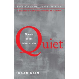 Quiet: El Poder de Los Introvertidos / Quiet: The Power of Introverts in a World That Can't Stop Talking
