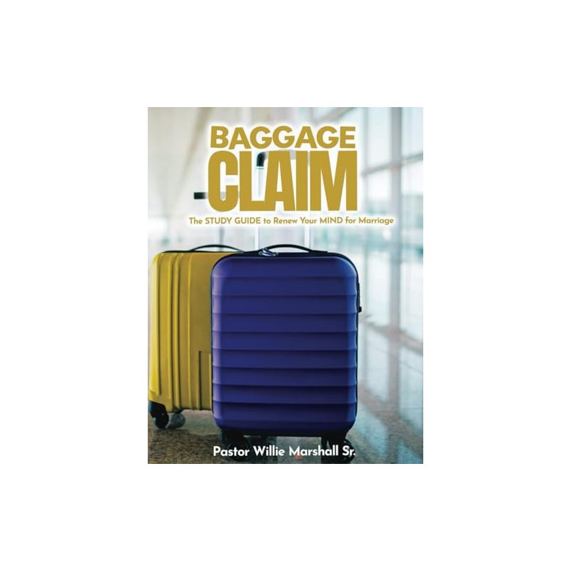 Baggage Claim Study Guide: The Study Guide to Renew Your