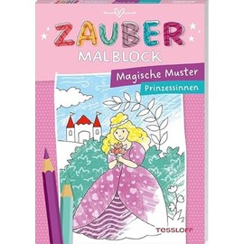 Zaubermalblock. Magische Muster. Prinzessinnen: Mit tollen Effekten (Malbücher und -blöcke)