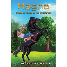 Magna. Dirige el rumbo de tus emociones