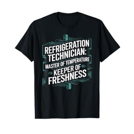 Master of Temperature Keeper of Freshness Refrigeration Tech T-Shirt