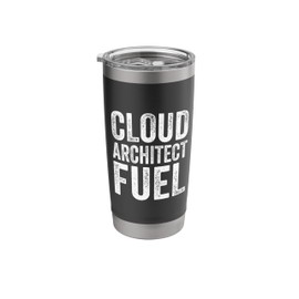 Cloud Architect Fuel Funny Cloud Engineer Coffee Lover Quote Stainless Steel Insulated Tumbler