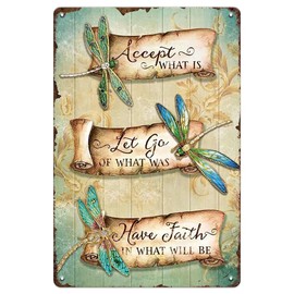 YOYI ART Metal Dragonfly Tin Sign - Accept What Is, Let Go Of What Was, Have Faith In What Will Be, Vintage Signs for Home, Bedroom, Garden, Patio and Yard Wall Decor Art, Gift for Women, 8 x 12 inch