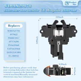 WD01X29878 Dishwasher door latch Compatible with GE and Hotpoint Dishwasher, Replaces WD01X27701 4979622 PD00072017 AP7176296 PS16659468 EAP16659468 265D1214G004 EG-380944