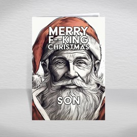 Son Christmas Card, Funny Rude Christmas Card for Son, Male Relative, Adult Christmas Greeting Cards with a Humourous Greetings Verse Inside: Rude Santa Christmas Card