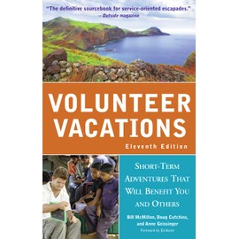 Volunteer Vacations: Short-Term Adventures That Will Benefit You and Others