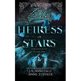 Heiress of Stars: A Peter Pan retelling