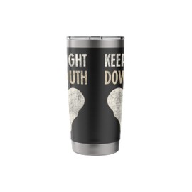 Keep It Tight Down South Pelvic Floor Therapy Therapist Stainless Steel Insulated Tumbler