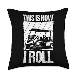 THIS IS HOW I ROLL Golf Cart Golfing Golfer Sport Fan Throw Pillow