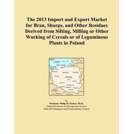 The 2013 Import and Export Market for Bran, Sharps, and Other Residues Derived from Sifting, Milling or Other Working of Cereals or of Leguminous Plants in Poland