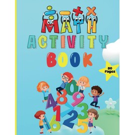 Math Activity Book for Kids: Fun Educational Math Activities for Kids ages 4-8