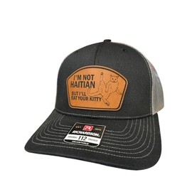 I'm Not Haitian But I'll Eat Your Kitty Trucker Hat, Funny Trump Kitty Trucker Hat (Black)