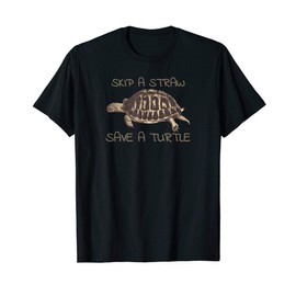 Skip a straw save a turtle T-Shirt