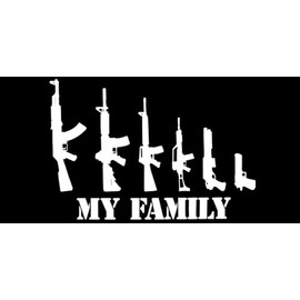 My Family Rifles Guns Black & White 3.75”x7.5” Vinyl Bumper Sticker Decal