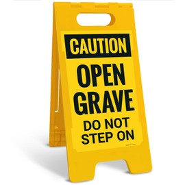 Osha Caution Open Grave Do Not Step On Sidewalk Sign Kit, 10x16 Inches, With A Frame Stand, Made in USA